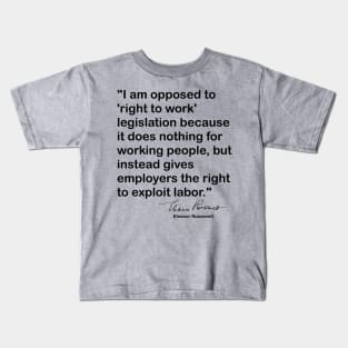 Eleanor Roosevelt Quote Kids T-Shirt